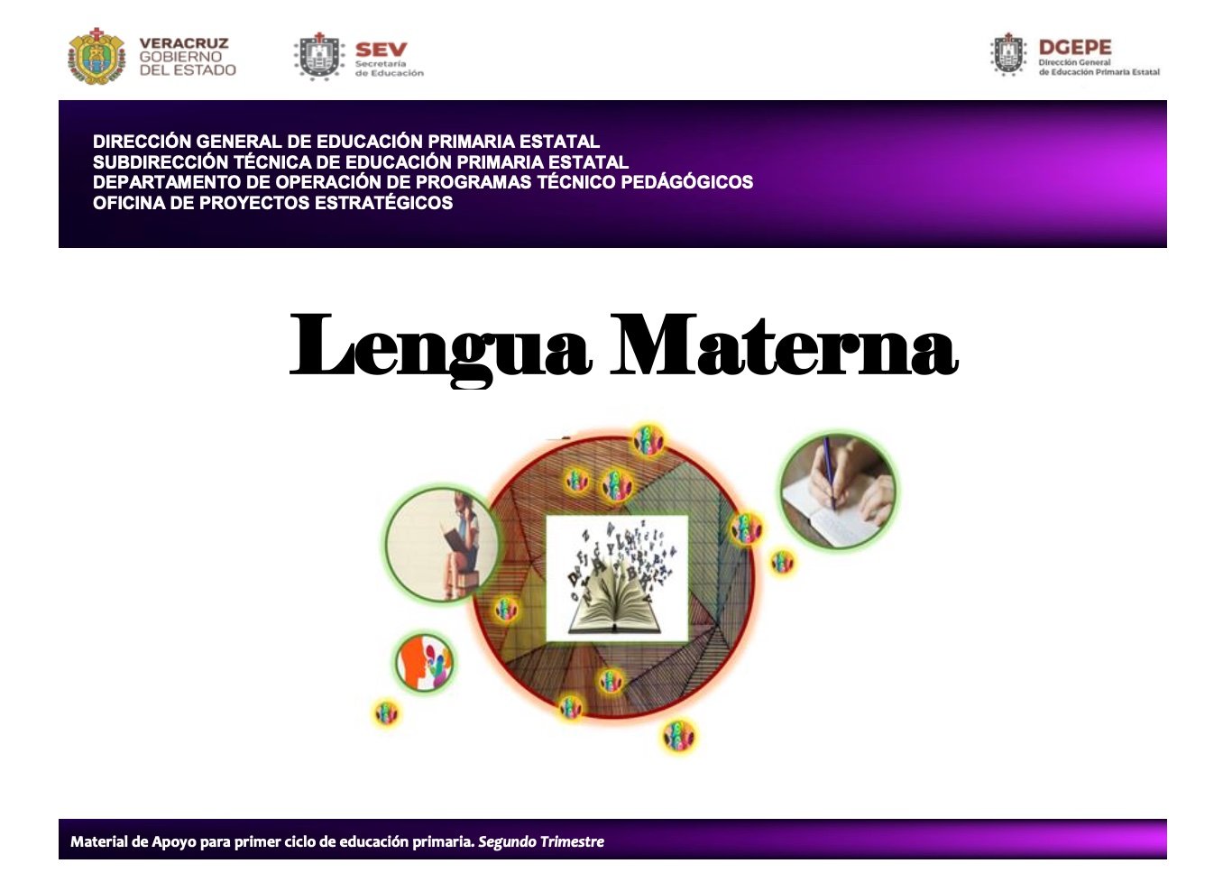 Lengua Materna. Material de apoyo para primer ciclo. Segundo Trimestre