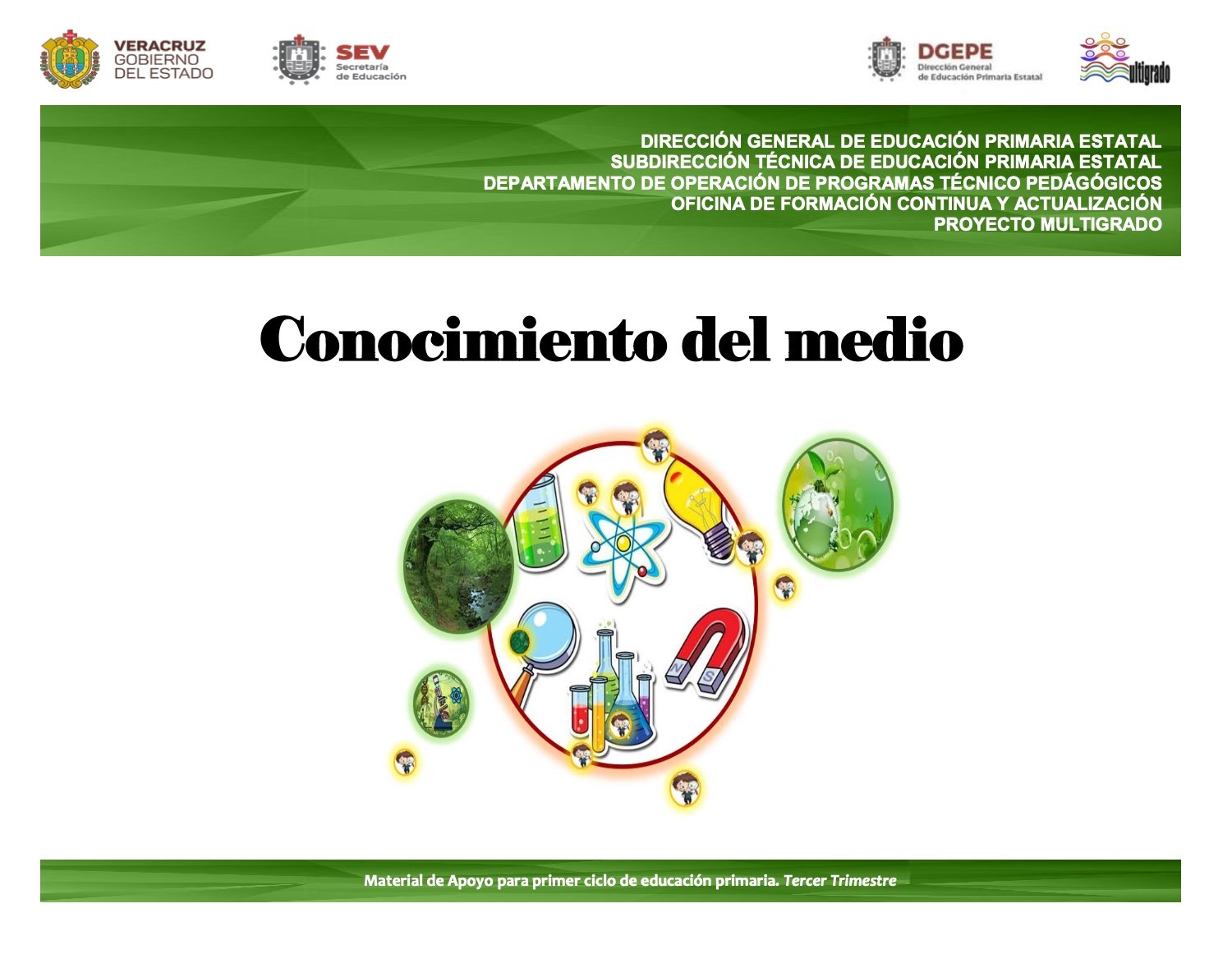 Conocimiento del Medio. Material de apoyo para primer ciclo. Tercer Trimestre