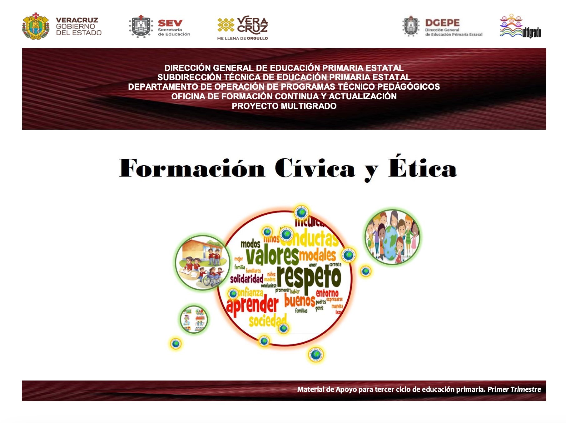 Formación Cívica y Ética. Material de apoyo para tercer ciclo. Primer Trimestre