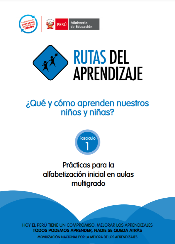 Qué y cómo aprenden nuestros niños y niñas. Prácticas para la alfabetización inicial en aulas multigrado