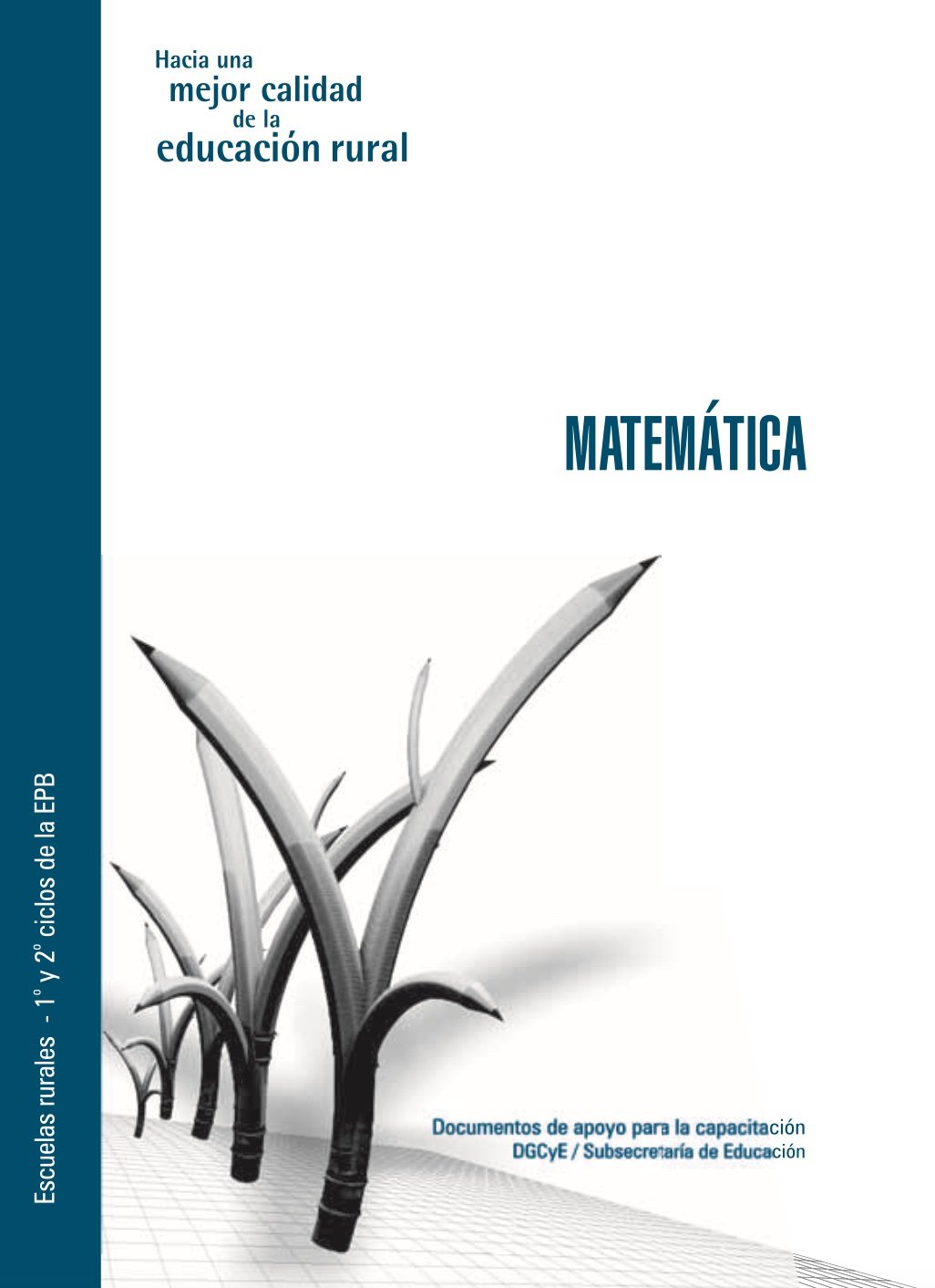 Hacia una mejor calidad de la educación rural: matemática 